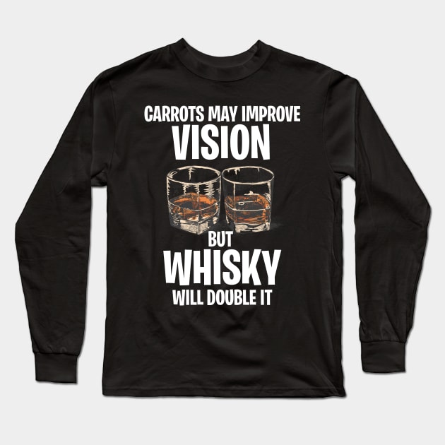 Whiskey Drinker, Whisky Joke Gift Long Sleeve T-Shirt by KultureinDeezign